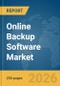 Online Backup Software Market Global Report 2026 - Product Thumbnail Image