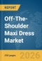 Off-The-Shoulder Maxi Dress Market Global Report 2026 - Product Thumbnail Image