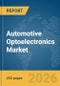 Automotive Optoelectronics Market Global Report 2026 - Product Thumbnail Image