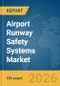 Airport Runway Safety Systems Market Global Report 2026 - Product Thumbnail Image