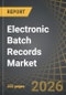 Electronic Batch Records Market - Trends and Forecast Till 2040 - Product Thumbnail Image