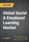 Global Social & Emotional Learning Market: Industry Intelligance Report 2026 Edition - Product Thumbnail Image