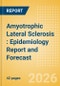Amyotrophic Lateral Sclerosis (ALS): Epidemiology Report and Forecast - Product Thumbnail Image