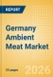 Germany Ambient (Canned) Meat (Meat) Market Size, Growth and Forecast Analytics, 2025-2030 - Product Thumbnail Image