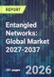 Entangled Networks: Global Market 2027-2037 - Product Thumbnail Image
