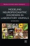 Modeling Neuropsychiatric Disorders in Laboratory Animals - Product Thumbnail Image