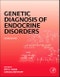 Genetic Diagnosis of Endocrine Disorders. Edition No. 2 - Product Image