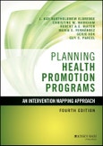 Planning Health Promotion Programs. An Intervention Mapping Approach. Edition No. 4. Jossey-Bass Public Health- Product Image