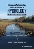 Understanding Mathematical and Statistical Techniques in Hydrology. An Examples-based Approach. Edition No. 1- Product Image