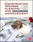 Construction Process Planning and Management. An Owner's Guide to Successful Projects- Product Image