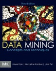 Data Mining: Concepts and Techniques. Edition No. 3. The Morgan Kaufmann Series in Data Management Systems- Product Image