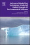 Advanced Modelling Techniques Studying Global Changes in Environmental Sciences. Developments in Environmental Modelling Volume 27 - Product Image