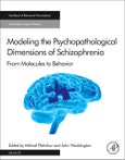 Modeling the Psychopathological Dimensions of Schizophrenia. From Molecules to Behavior. Handbook of Behavioral Neuroscience Volume 23- Product Image