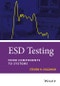 ESD Testing. From Components to Systems. Edition No. 1 - Product Image