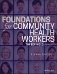 Foundations for Community Health Workers. Edition No. 2. Jossey-Bass Public Health- Product Image