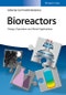 Bioreactors. Design, Operation and Novel Applications. Edition No. 1 - Product Thumbnail Image