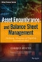 Asset Encumbrance and Balance Sheet Management. A Practical Guide to Managing, Modelling and Reporting Encumbrance Risk. The Wiley Finance Series - Product Thumbnail Image