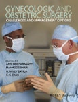 Gynecologic and Obstetric Surgery. Challenges and Management Options. Edition No. 1- Product Image