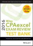 Wiley CPAexcel Exam Review 2016 Test Bank. Financial Accounting and Reporting- Product Image