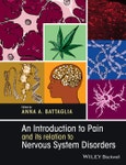 An Introduction to Pain and its relation to Nervous System Disorders. Edition No. 1- Product Image