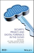 Security, Privacy, and Digital Forensics in the Cloud. Edition No. 1- Product Image