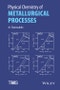 Physical Chemistry of Metallurgical Processes - Product Thumbnail Image