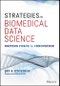 Strategies in Biomedical Data Science. Driving Force for Innovation. Edition No. 1. Wiley and SAS Business Series - Product Thumbnail Image