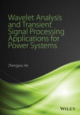 Wavelet Analysis and Transient Signal Processing Applications for Power Systems. Edition No. 1- Product Image