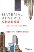 Material Adverse Change. Lessons from Failed M&As. Edition No. 1. Wiley Finance- Product Image