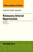 Pulmonary Arterial Hypertension, An Issue of Clinics in Chest Medicine. The Clinics: Internal Medicine Volume 34-4- Product Image