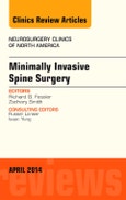 Minimally Invasive Spine Surgery, An Issue of Neurosurgery Clinics of North America. The Clinics: Surgery Volume 25-2- Product Image
