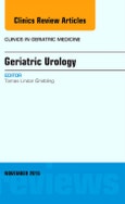 Geriatric Urology, An Issue of Clinics in Geriatric Medicine. The Clinics: Internal Medicine Volume 31-4- Product Image
