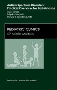 Autism Spectrum Disorders: Practical Overview For Pediatricians, An Issue of Pediatric Clinics. The Clinics: Internal Medicine Volume 59-1- Product Image