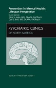 Prevention in Mental Health: Lifespan Perspective, An Issue of Psychiatric Clinics. The Clinics: Internal Medicine Volume 34-1- Product Image