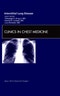 Interstitial Lung Disease, An Issue of Clinics in Chest Medicine. The Clinics: Internal Medicine Volume 33-1 - Product Image