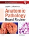 Anatomic Pathology Board Review. Edition No. 2 - Product Thumbnail Image