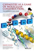 Chemistry as a Game of Molecular Construction. The Bond-Click Way. Edition No. 1- Product Image