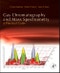 Gas Chromatography and Mass Spectrometry: A Practical Guide. Edition No. 2 - Product Thumbnail Image