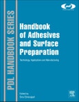 Handbook of Adhesives and Surface Preparation. Technology, Applications and Manufacturing. Plastics Design Library- Product Image