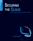 Securing the Cloud. Cloud Computer Security Techniques and Tactics- Product Image