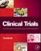 Clinical Trials. Study Design, Endpoints and Biomarkers, Drug Safety, and FDA and ICH Guidelines - Product Image