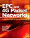 EPC and 4G Packet Networks. Driving the Mobile Broadband Revolution. Edition No. 2 - Product Thumbnail Image