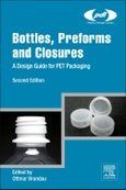 Bottles, Preforms and Closures. A Design Guide for PET Packaging. Edition No. 2. Plastics Design Library- Product Image