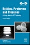 Bottles, Preforms and Closures. A Design Guide for PET Packaging. Edition No. 2. Plastics Design Library - Product Image