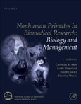 Nonhuman Primates in Biomedical Research. Biology and Management. Edition No. 2. American College of Laboratory Animal Medicine Volume 1- Product Image