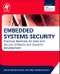 Embedded Systems Security. Practical Methods for Safe and Secure Software and Systems Development - Product Thumbnail Image