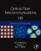 Optical Fiber Telecommunications Volume VIB. Systems and Networks. Edition No. 6. Optics and Photonics - Product Image