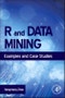 R and Data Mining. Examples and Case Studies - Product Thumbnail Image