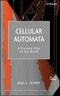 Cellular Automata. A Discrete View of the World. Edition No. 1. Wiley Series in Discrete Mathematics & Optimization - Product Image