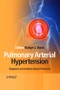 Pulmonary Arterial Hypertension. Diagnosis and Evidence-Based Treatment. Edition No. 1 - Product Image